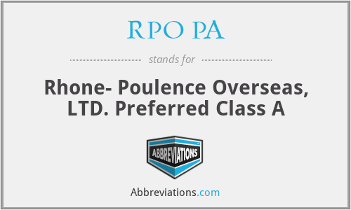 RPO PA - Rhone- Poulence Overseas, LTD. Preferred Class A